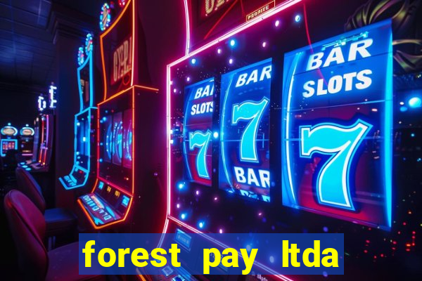 forest pay ltda plataforma de jogos